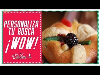 Télécharger la video: Rosca de Reyes Personalizada!! *ROSCA RELLENA*