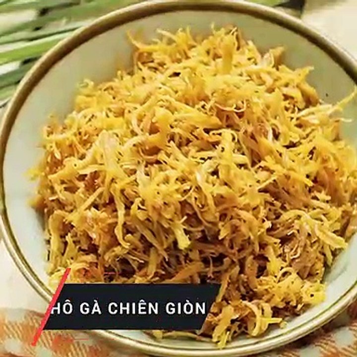 Cách làm KHÔ GÀ CHIÊN GIÒN ngon hấp dẫn