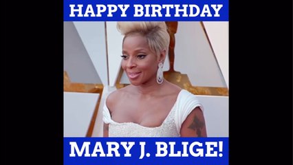Happy Birthday, Mary J. Blige