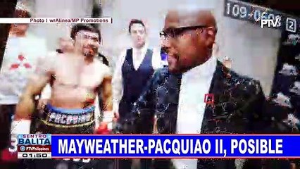 SPORTS BALITA: Mayweather-Pacquiao II, posible