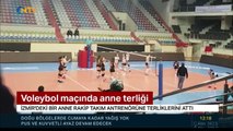 İzmir'de voleybol maçında anne terliği