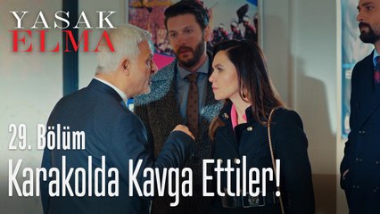 Karakolda birbirlerine girdiler - Yasak Elma 29. Bölüm