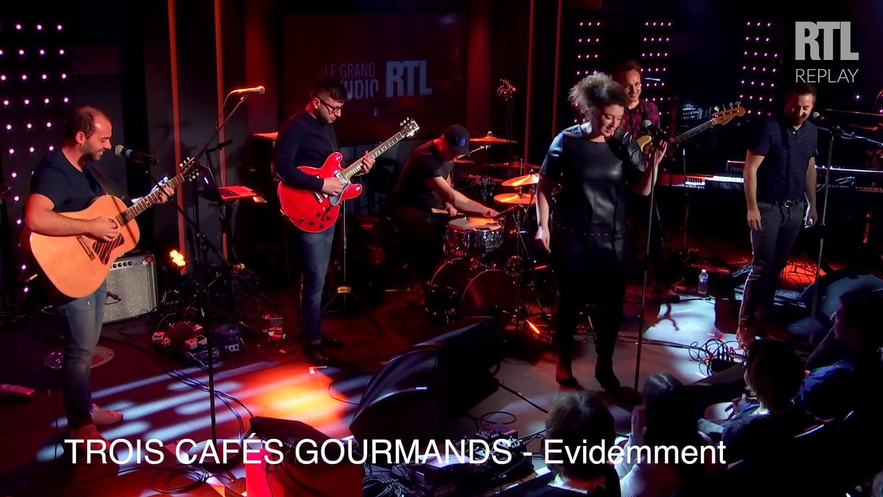 Trois Cafés Gourmands - Evidemment (Live) - Le Grand Studio RTL