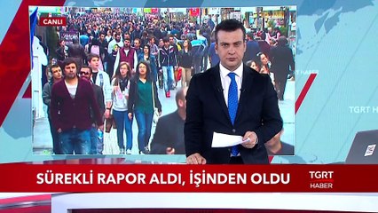 Sürekli Rapor Aldı, İşinden Oldu
