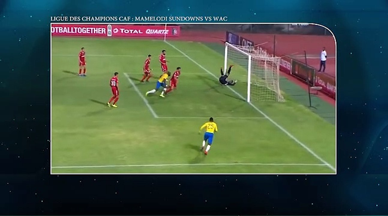 FOOTBALL : LIGUE DES CHAMPIONS CAF - RÉSUMÉ DU MATCH MAMELODIE SUNDOWS vs WAC