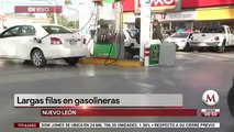 Largas filas en gasolineras de Nuevo León