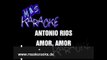 AMOR, AMOR - Antonio Ríos (karaoke)