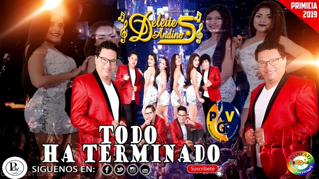 #DELEITES ANDINOS ✔✔#TODO HA TERMINADO [PRIMICIA ENERO 2019] PGV PRODUCCIONES