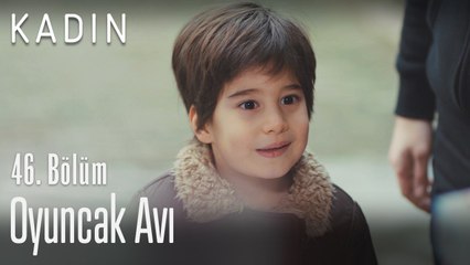 Oyuncak avı - Kadın 46. Bölüm