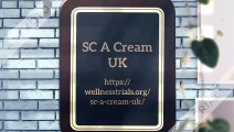 https://wellnesstrials.org/sc-a-cream-uk/
