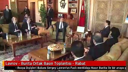 Lavrov - Burita Ortak Basın Toplantısı - Rabat