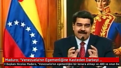 Maduro: "Venezuela'nın Egemenliğine Kasteden Darbeyi Bozguna Uğratacağız"