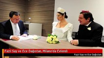 Fazıl Say ve Ece Dağıstan, Milano'da Evlendi