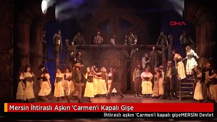 Mersin İhtiraslı Aşkın 'Carmen'i Kapalı Gişe