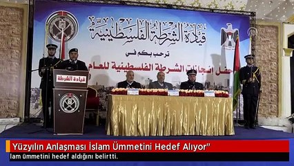 Yüzyılın Anlaşması İslam Ümmetini Hedef Alıyor"