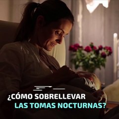 Consejos para las tomas nocturnas
