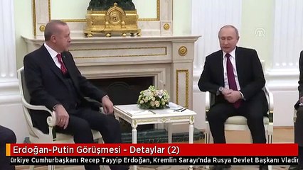 Erdoğan-Putin Görüşmesi - Detaylar (2)