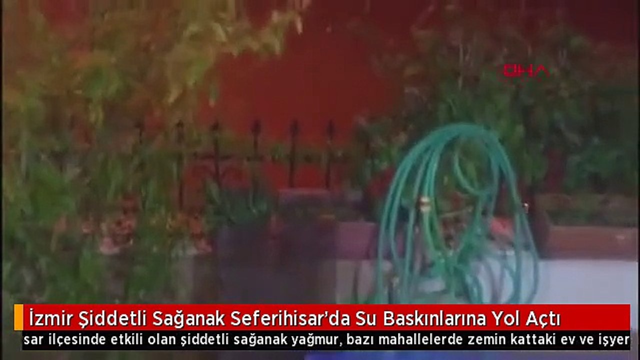 İzmir Şiddetli Sağanak Seferihisar'da Su Baskınlarına Yol Açtı