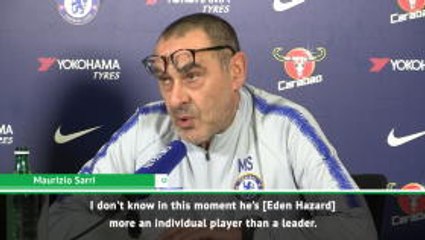 Hazard is not a leader - Sarri