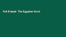 Full E-book  The Egyptian Book of the Dead: The Book of Going Forth by Day: The Complete Papyrus
