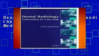 Dental Radiology: Understanding the X-ray Image (Oxford Medical Publications)