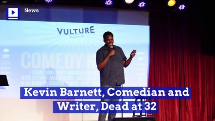 Kevin Barnett, Comedian and Writer, Dead at 32