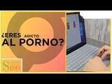 ¿Eres adicto al porno? | Salud180