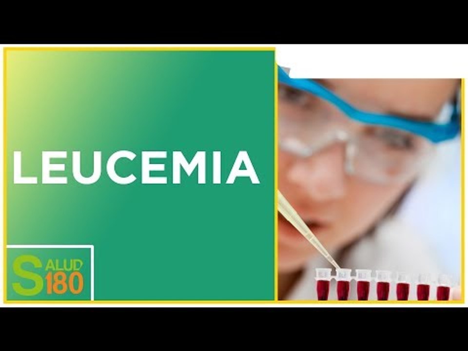 Leucemia: síntomas y tratamientos | Salud180