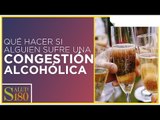 ¿Qué hacer en caso de congestión alcohólica? | Salud180