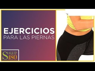 Rutina para fortalecer piernas y glúteos | Salud180