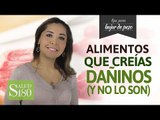 Alimentos que creías dañinos y no lo son | Salud180