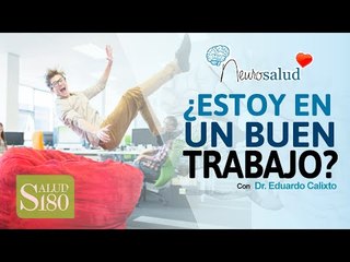Cómo saber si estás en un buen trabajo | Salud180
