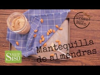 Mantequilla de almendras: deliciosa y saludable | Salud180