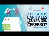 7 pecados capitales: ¿son culpa del cerebro? | Salud180