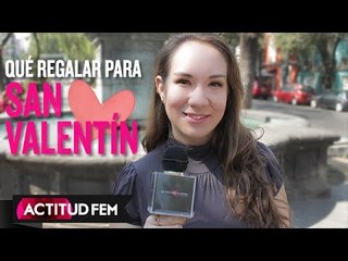 ¿Cuáles son los mejores regalos para el 14 de febrero?| ActitudFEM