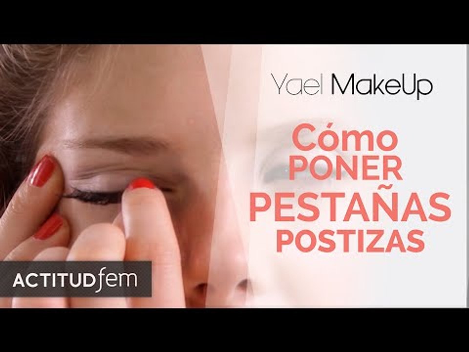 Cómo poner PESTAÑAS POSTIZAS | ActitudFEM