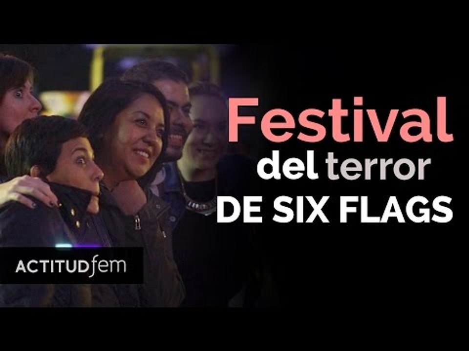 Festival del terror de Six Flags México | ActitudFEM