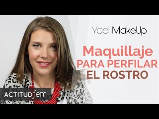 Cómo PERFILAR el rostro con maquillaje | ActitudFEM
