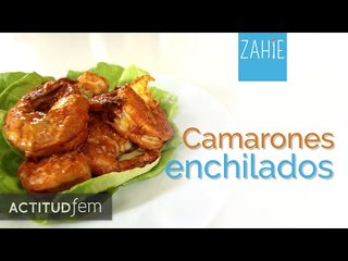 Cómo hacer camarones enchilados | ActitudFEM