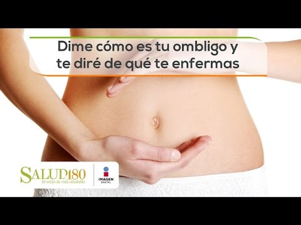 Dime cómo es tu ombligo y te diré de qué te enf...