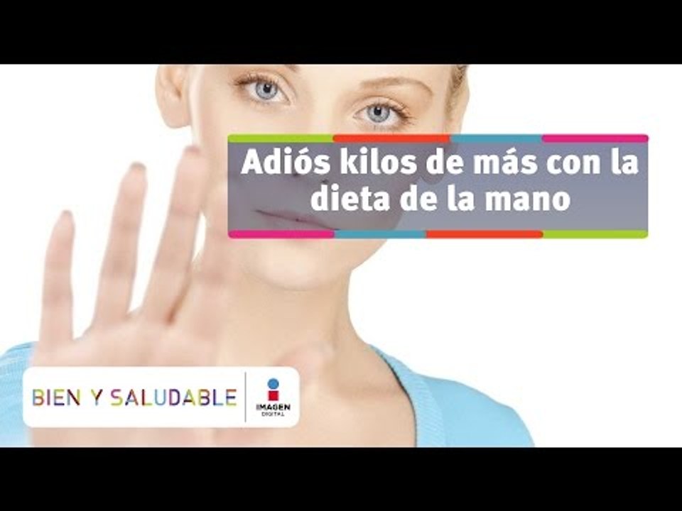 Adiós kilos de más con la dieta de la mano | Bien y Saludable
