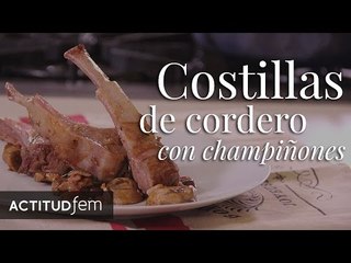 Costillas de cordero con champiñones | ActitudFEM