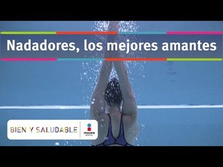 Nadadores, los mejores amantes | Bien y Saludable