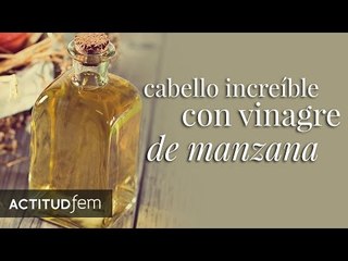 ¿Quieres un cabello perfecto? ¡Usa vinagre de manzana! | ActitudFEM