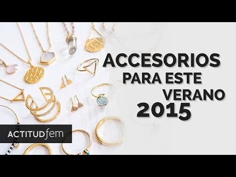 Accesorios para este Verano 2015 | ActitudFEM