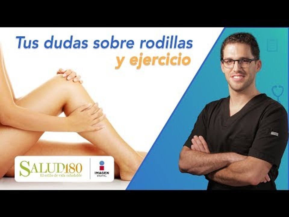 Dr. Salud | Dolor de rodillas y ejercicio | Salud180