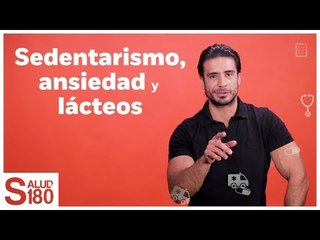 Dr. Salud | Sedentarismo, ansiedad y lácteos | Salud 180