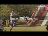 Slackline: En forma sobre la cuerda floja | Salud180