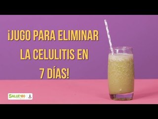 ¿Cómo eliminar la celulitis en 7 días? | Salud180