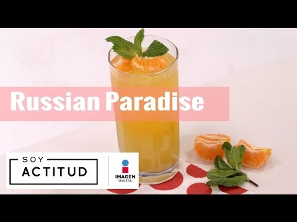 Russian Paradise con Mandarina y Vodka | MIERCOLITOS | ActitudFEM